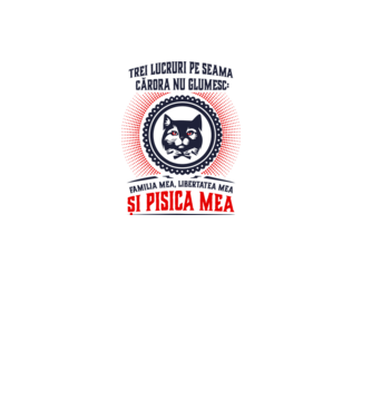 trei lucruri pe seama cărora nu glumesc: familia mea, libertatea mea și pisica mea model alb pe tricou