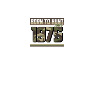 Born to hunt since 1975 model negru pe tricou