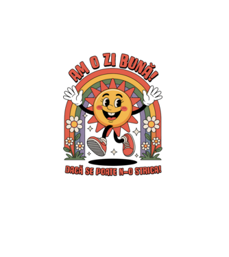 Am o zi bună! model roz pe tricou