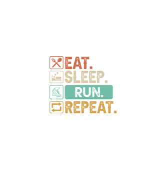 Eat Sleep Run Repeat model  pe tricou