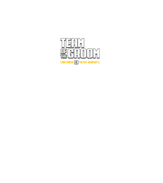 Team of the Groom model negru pe tricou