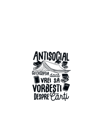 Antisocial, cu excepția dacă vrei să vorbești despre cărți-01 model alb pe tricou