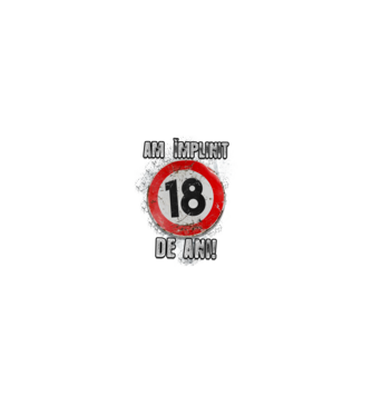 Am împlinit 18 de ani! model negru pe tricou