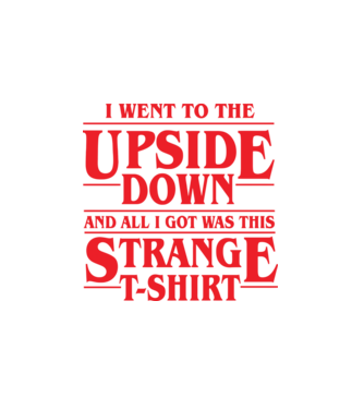 i went to the upside down model alb pe tricou