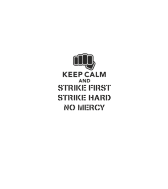Keep calm and strike first cobra kai model alb pe tricou