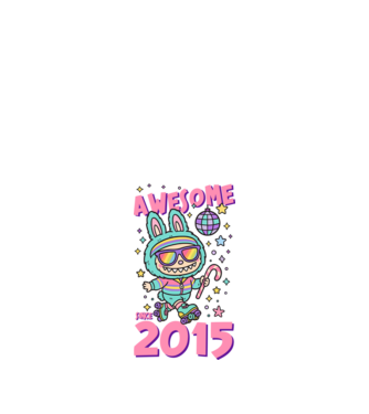 Awesome since 2015 - Labubu model negru pe tricou