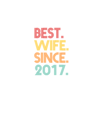 best wife since 2017 retro model negru pe tricou