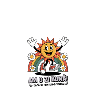 Am o zi bună! model gri pe tricou