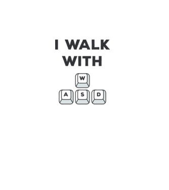 I Walk with WASD model alb pe tricou