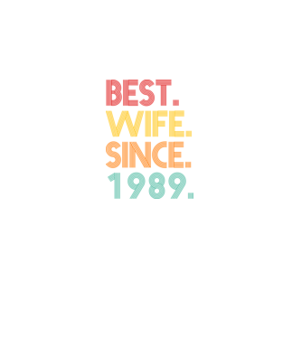 best wife since 1989 retro model negru pe tricou