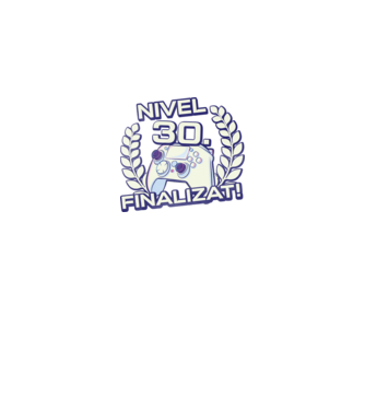 Nivel 30 finalizat! model negru pe tricou