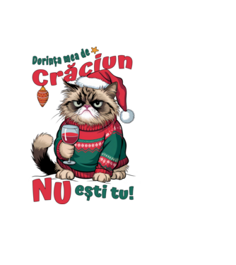 Dorința mea de Crăciun nu ești tu! pisică model negru pe tricou