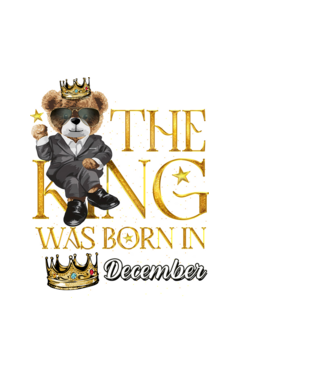 The king was born int DECEMBER model alb pe tricou