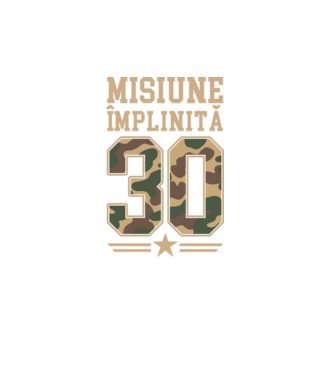 Misiune împlinită 30 model turcoaz pe tricou
