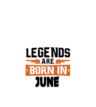 Legends are born in June model nisipiu pe tricou