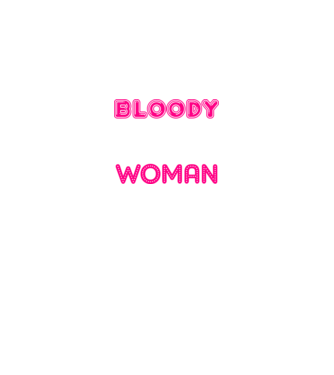 Bloody difficult woman model negru pe tricou