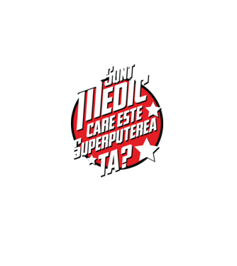 sunt medic, care este superputerea ta? model negru pe tricou