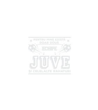 Pentru mine există doar două echipe, Juventus și celelalte rahaturi model negru pe tricou