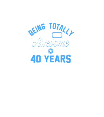 Being totally awesome 40 model turcoaz pe tricou