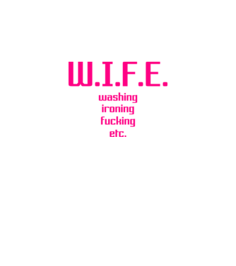 WIFE 3 model alb pe tricou