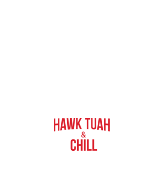 Hawk tuah and chill red netflix model albastru închis pe tricou