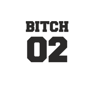 Bitch 02 model alb pe tricou
