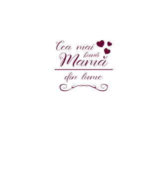 Cea mai bună mamă din lume model alb pe tricou