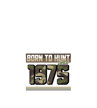 Born to hunt since 1975 model negru pe tricou