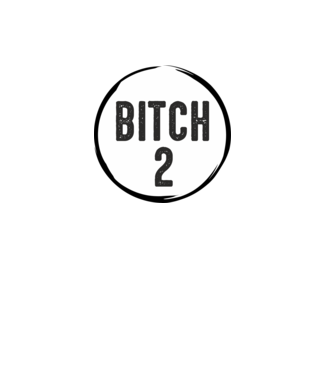 BITCH 2 model gri pe tricou