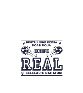 Pentru mine există doar două echipe, Real și celelalte rahaturi model alb pe tricou