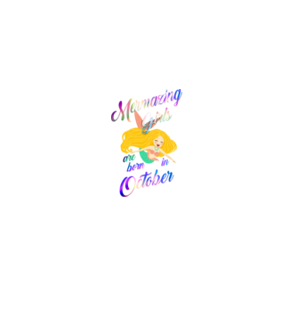 Mermazing girls are born october model negru pe tricou
