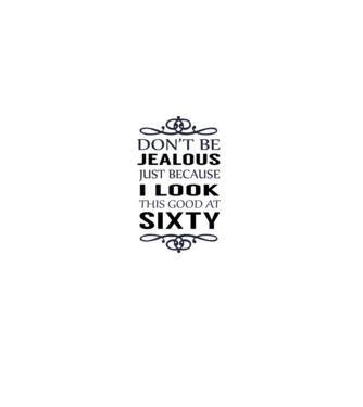 'Don''t be jealous - 60' model alb pe tricou