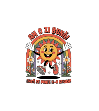 Am o zi bună! model alb pe tricou