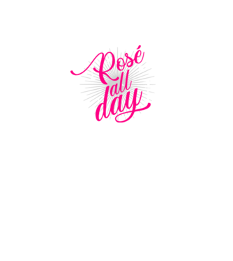 Rosé all day model alb pe tricou
