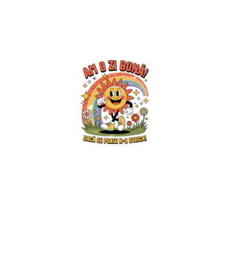 Am o zi bună! model alb pe tricou