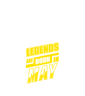 Legends are born in May model negru pe tricou
