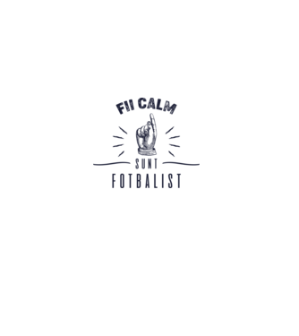 Fii calm, sunt FOTBALIST model alb pe tricou