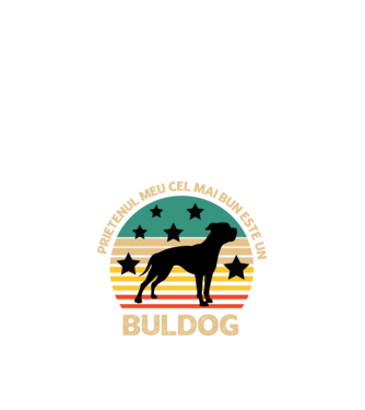 Prietenul meu cel mai bun este un buldog model negru pe tricou