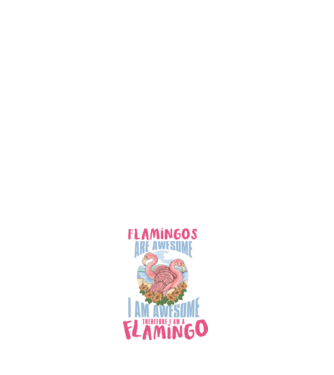 Flamingos are awesome model negru pe tricou