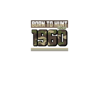 Born to hunt since 1960 model negru pe tricou