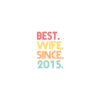 best wife since 2015 retro model negru pe tricou