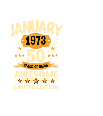 January 1973 50 years of being limited edition model negru pe tricou