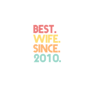 best wife since 2010 retro model negru pe tricou