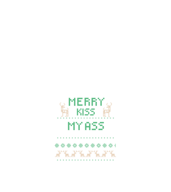 Merry kiss my ass ugly sweater model negru pe tricou