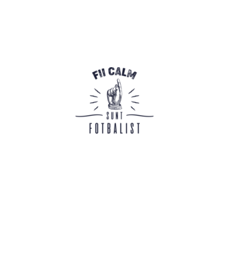 Fii calm, sunt FOTBALIST model alb pe tricou