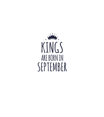Kings are born in - September model turcoaz pe tricou