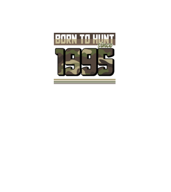 Born to hunt since 1995 model negru pe tricou