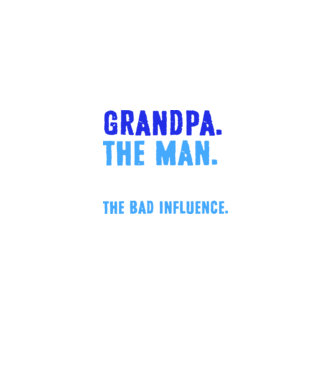 Grandpa, the bad influence model negru pe tricou