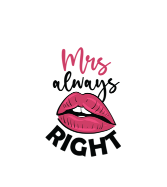 Mrs always right model alb pe tricou