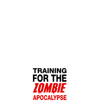 training for the zombie apocalypse model alb pe tricou